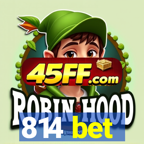 814 bet